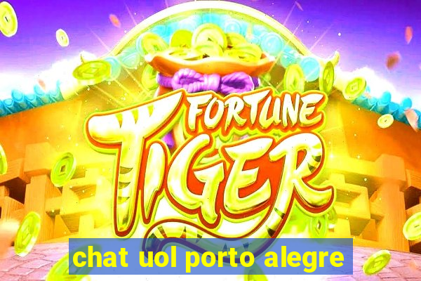 chat uol porto alegre